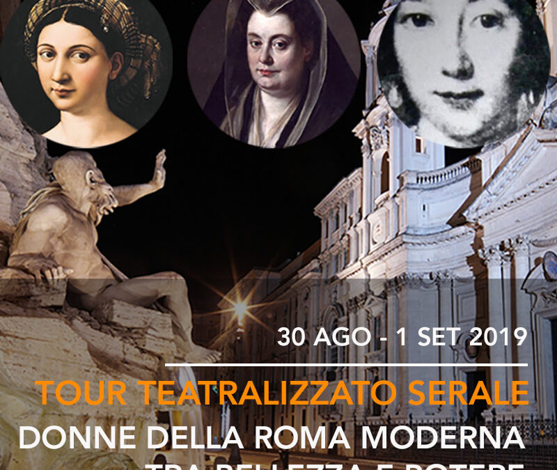Tour Teatralizzato Serale: Donne della Roma Moderna tra Bellezza e Potere