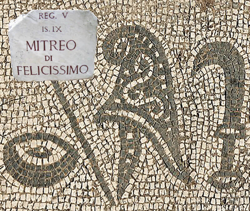 Il Culto di Mitra ad Ostia Antica: il Mitreo di Felicissimo